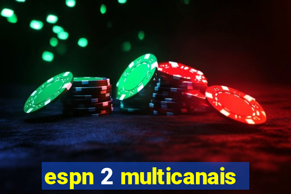 espn 2 multicanais